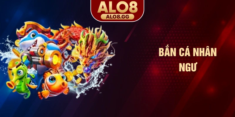 Bắn cá nhân ngư